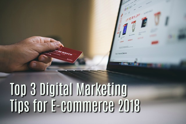 3 Huge Online Marketing Tips for E-Commerce 2019 – You Won’t Believe #1!